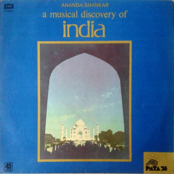 Ananda Shankar – A Musical Discovery Of India (1978, Vinyl