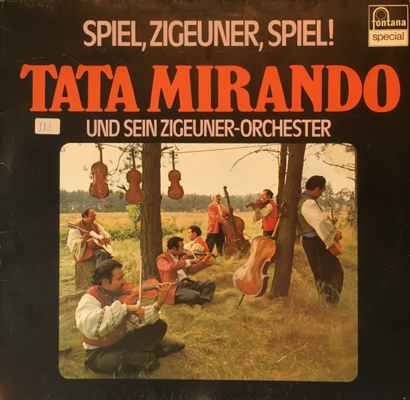 baixar álbum Tata Mirando Und Sein ZigeunerOrchester - Spiel Zigeuner Spiel