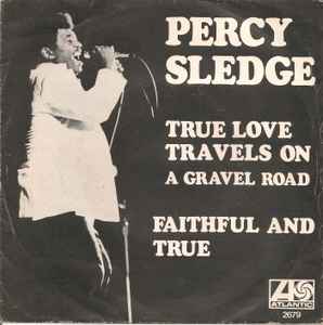 Percy Sledge - True Love Travels On A Gravel Road / Faithful And True album cover