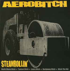 Aerobitch - Steamrollin'