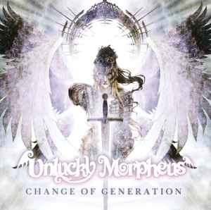 Unlucky Morpheus - Change Of Generation | Releases | Discogs
