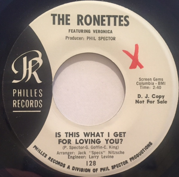 The Ronettes Featuring Veronica – Is This What I Get For Loving