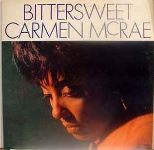 Carmen McRae - Bittersweet album cover
