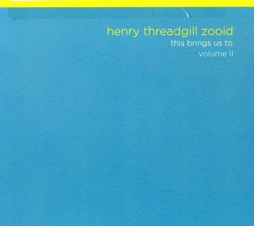 Album herunterladen Henry Threadgill Zooid - This Brings Us To Volume II