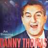 Danny Thomas (4) - An Evening With Danny Thomas