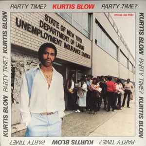 Kurtis Blow – Party Time? (1983, Vinyl) - Discogs