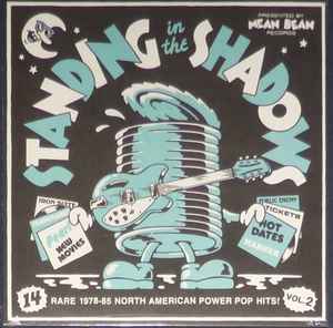 Standing In The Shadows Vol. 2 (14 Rare 1978-85 North American Power Pop Hits!) - Various