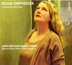 Aglaja Camphausen - Lauter Grün Hinter Nassen Scheiben album cover