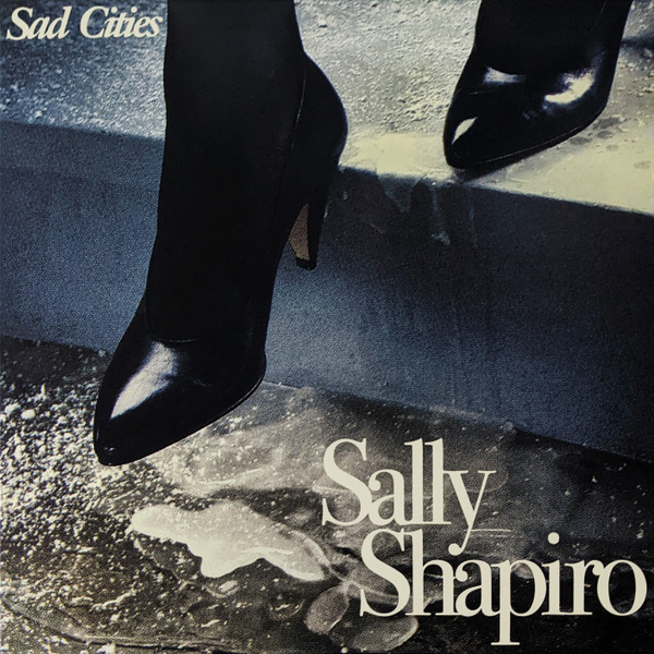 Sally Shapiro – Sad Cities (2022, White [Swedish Snow], 180g, Vinyl ...