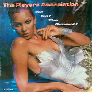The Players Association - We Got The Groove! album cover