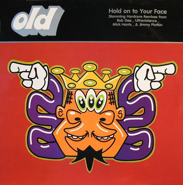 O.L.D. > Hold on to your Face
