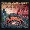 The Urban Voodoo Machine - Snake Oil Engine