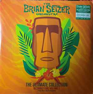 Brian Setzer Orchestra - The Ultimate Collection Recorded Live: Volume 1 I Think We’re On To Somethin’