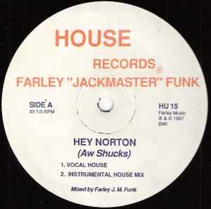 Hey Norton (Aw Shucks) - Farley "Jackmaster" Funk