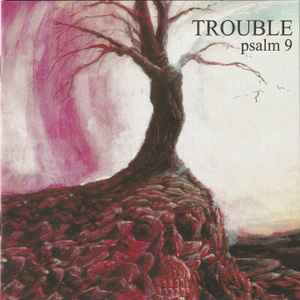 Trouble (5) - Psalm 9