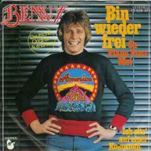 Bin Wieder Frei (Ca Plane Pour Moi) - Benny