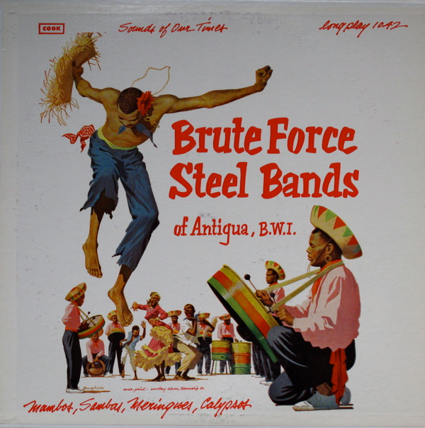 Album herunterladen Various - Brute Force Steel Bands Of Antigua BWI