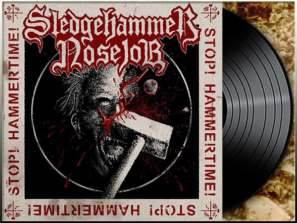 last ned album Sledgehammer Nosejob - Stop Hammertime