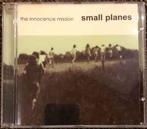 Small Planes - The Innocence Mission