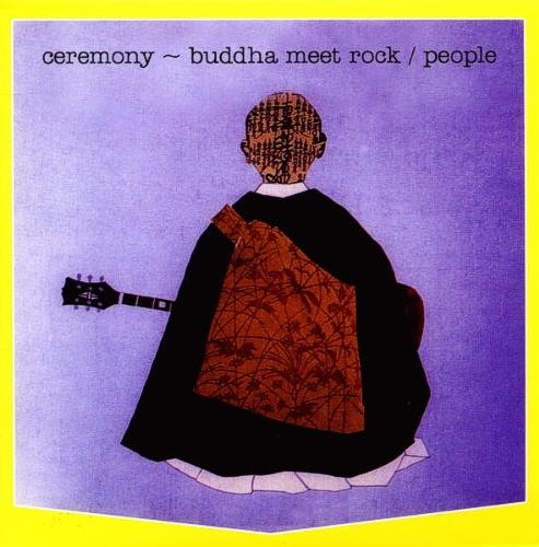 People - Ceremony ~ Buddha Meet Rock | Releases | Discogs