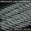 Molly Joyce - Breaking And Entering