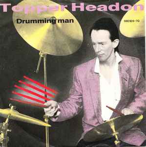 Topper Headon Drumming Man (1985, -