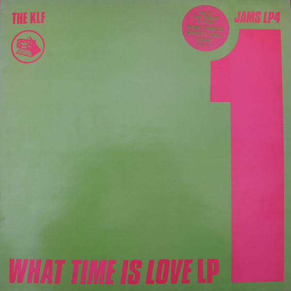 The KLF – The What Time Is Love Story (1989, Vinyl) - Discogs