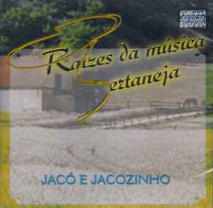 Jacó E Jacozinho - Raízes Da Música Sertaneja album cover