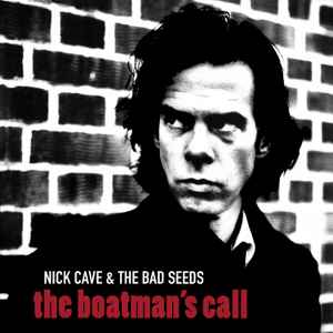 The Boatman's Call - Nick Cave & The Bad Seeds
