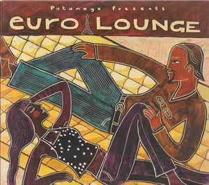 Putumayo Presents Euro Lounge - Various