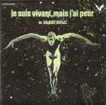 Cover of Je Suis Vivant, Mais J'Ai Peur, 2010, Vinyl
