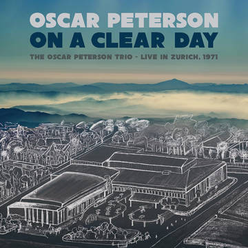 Oscar Peterson – On A Clear Day: The Oscar Peterson Trio - Live In