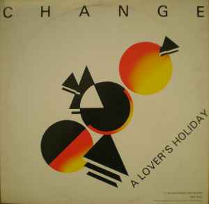 Change – A Lover's Holiday (Long Version) (1980, Vinyl) - Discogs