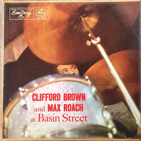 Clifford Brown And Max Roach – At Basin Street (1958, Vinyl) - Discogs