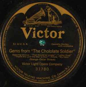 US製30cmSP盤■Victor Light Opera Company Gems From The Chocolate SoldierVictor31780■78rpmレコード