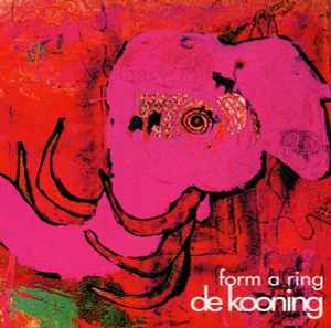 De Kooning – Form A Ring (2000, CD) - Discogs