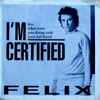 Felix Cabrera - I’m Certified B/w What We’re You Doing With Your Left Hand