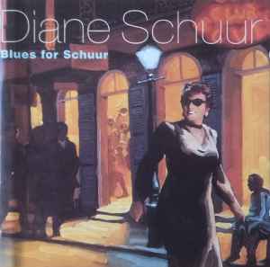 Diane Schuur - Blues For Schuur