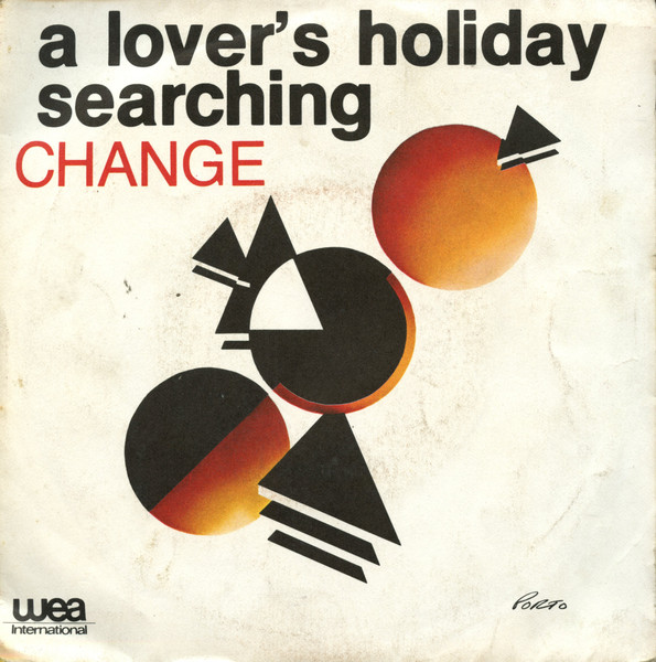 Change – A Lover's Holiday / Searching (1980, Vinyl) - Discogs