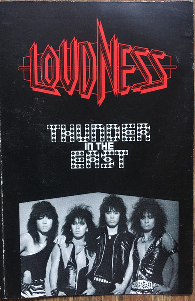 Loudness = ラウドネス - Thunder In The East = サンダー・イン・ジ
