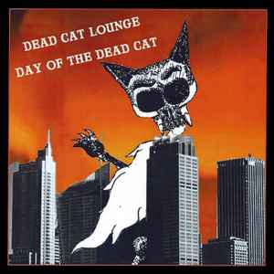 Dead Cat Lounge - Day of the dead cat  album cover
