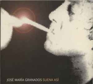 Portada de album José María Granados - Suena Así