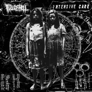Full Of Hell / Intensive Care - Full Of Hell / Intensive Care
