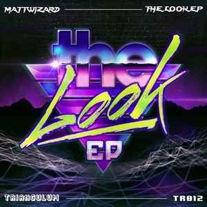 Matt Wizard - The Look EP album cover