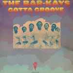 Bar-Kays – Gotta Groove (1969, Vinyl) - Discogs