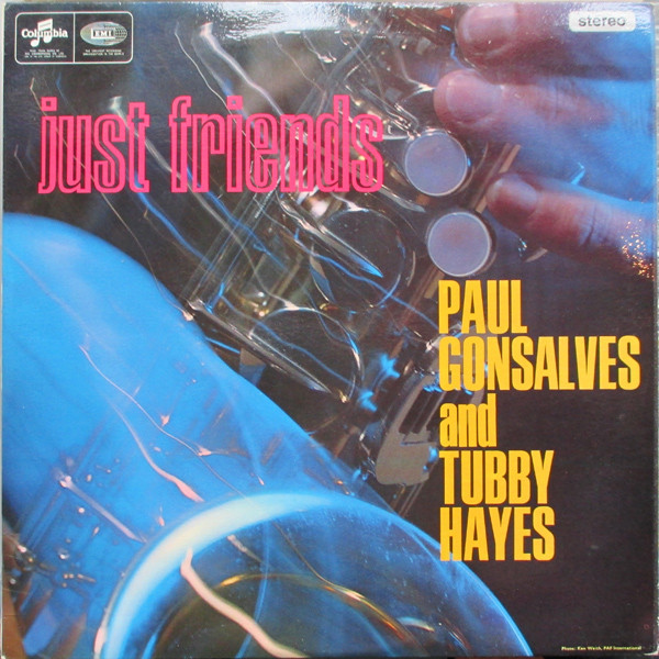 Paul Gonsalves And Tubby Hayes – Just Friends (1965