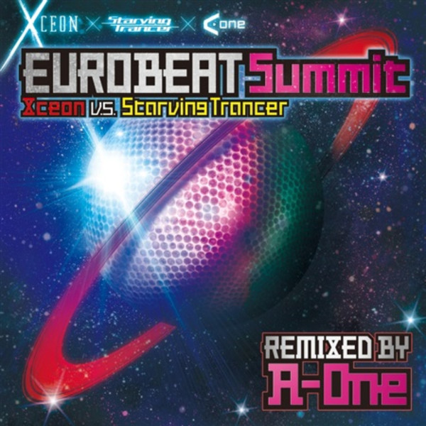 Xceon Vs Starving Trancer – Eurobeat Summit Remixed By A-One ...