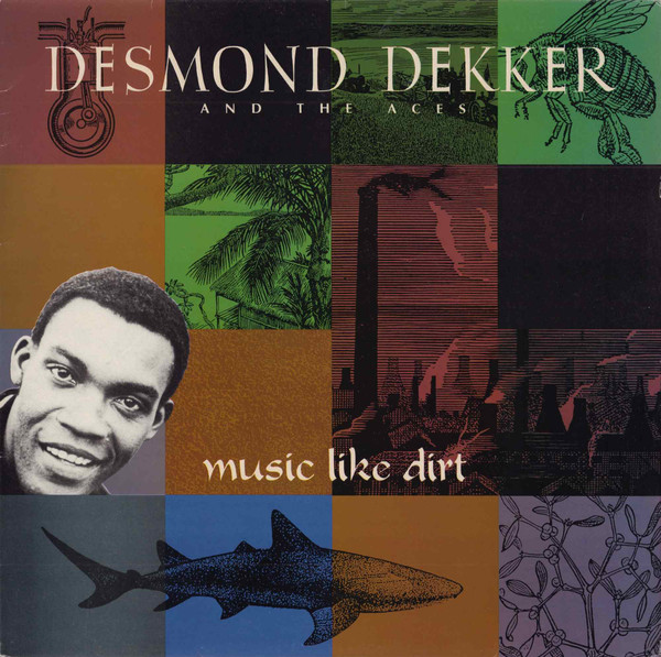 Desmond Dekker And The Aces - Music Like Dirt | Releases | Discogs