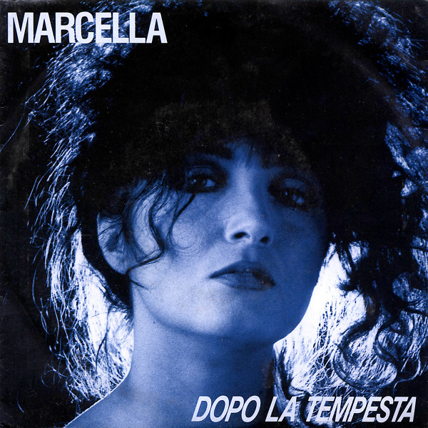 Marcella Bella – Dopo La Tempesta (1988, Vinyl) - Discogs