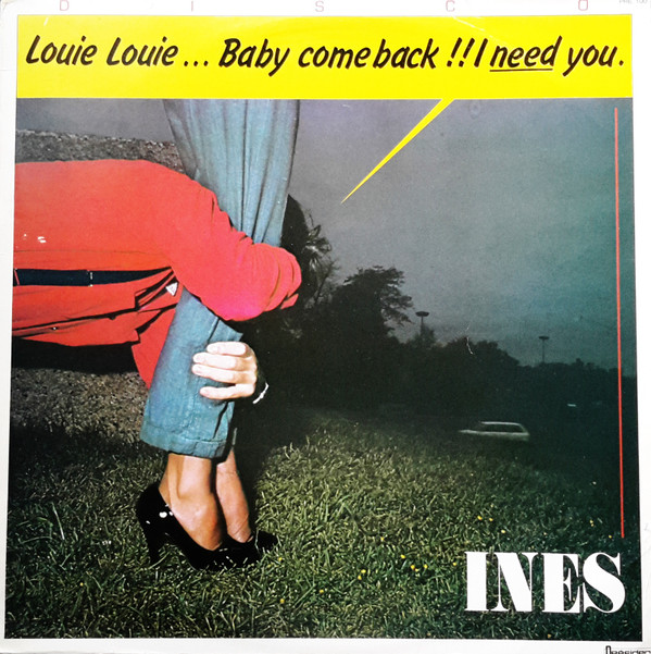 baixar álbum Ines - Louie Louie Baby Come Back I Need You